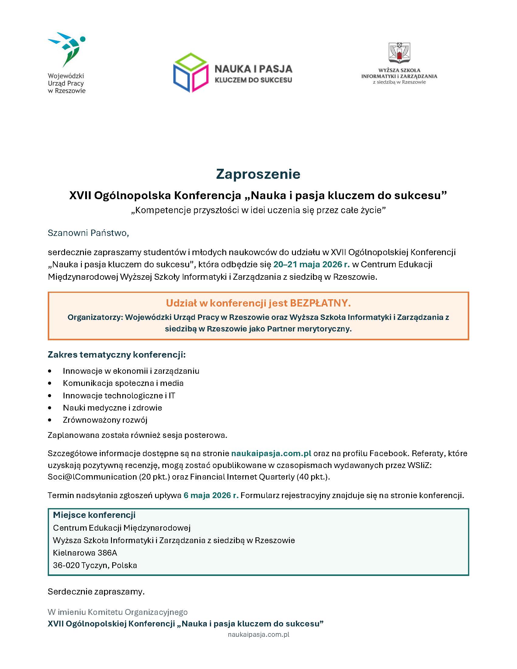 Zaproszenie na XVII Ogólnopolską Konferencję „Nauka i pasja kluczem do sukcesu”, zawierające informacje o tematyce, terminie i miejscu wydarzenia. Materiał skierowany jest do studentów i młodych naukowców, przedstawia zakres zagadnień konferencji oraz możliwość udziału i publikacji prac.